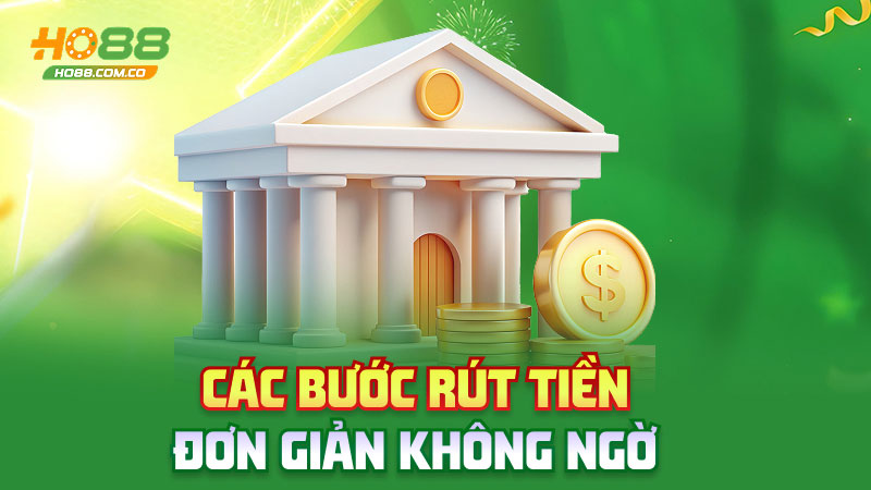 Rút tiền Ho88 – Về ví như gió, không tắc nghẽn