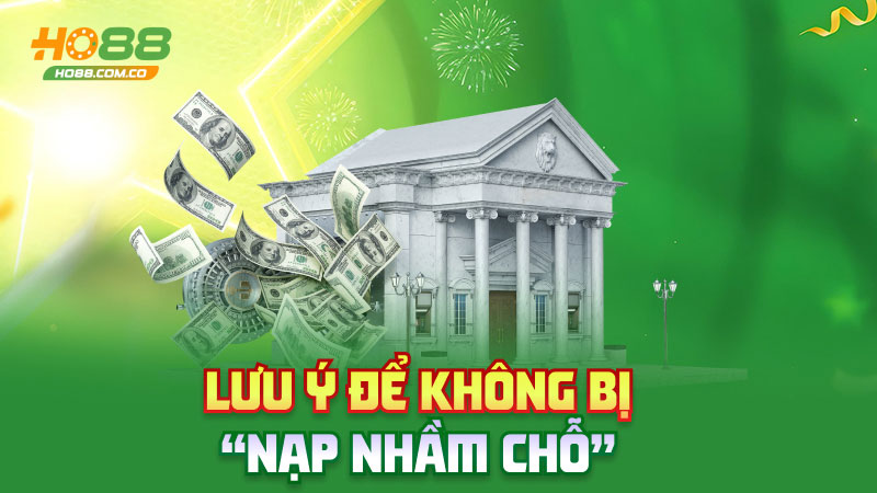 Nạp tiền Ho88 – Nhanh như chớp, khỏi chờ đợi