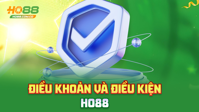 Điều khoản và điều kiện Ho88 – Luật rõ ràng, chơi mới chuẩn