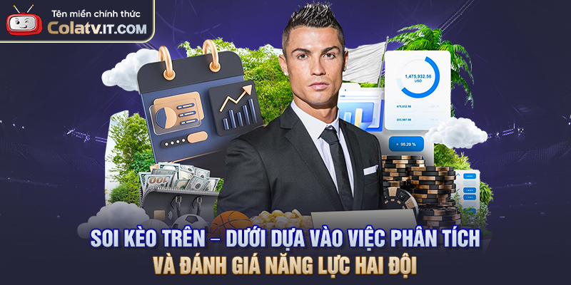 Soi Kèo Tài Xỉu - Cách Thức Dự Đoán Kết Quả Dễ Thắng