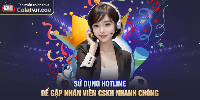 Liên Hệ COLATV - Cập Nhật Phương Thức Hỗ Trợ Nhanh