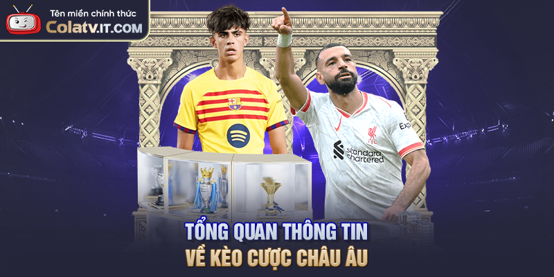 Soi Kèo Châu Âu Dễ Ăn Thưởng Theo Bí Quyết Của Cao Thủ