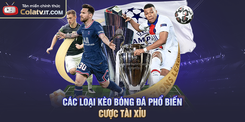 Các Loại Kèo Bóng Đá Phổ Biến Nhất Năm 2026 Nên Thử
