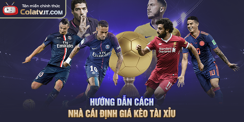 Nhà Cái Định Giá Kèo Bóng Đá Như Thế Nào Chính Xác Nhất?