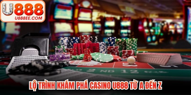 Casino U888 - Không Gian Săn Thưởng Đẳng Cấp Nhất 2026