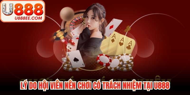 Chơi Có Trách Nhiệm Tại U888 - Bí Quyết Cược An Toàn